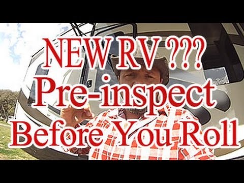 Buying A New RV , A Checklist Avoid Nighmares