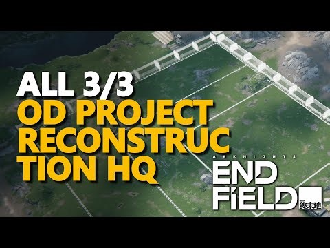 All OD Project Reconstruction HQ Arknights Endfield