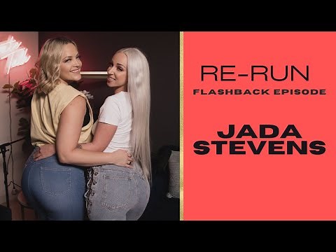 RE-RUN FLASHBACK EPISODE | JADA STEVENS