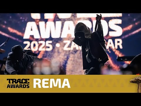Rema - "Ozeba" | TRACE AWARDS 2025