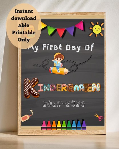 First Day of School Sign KINDERGARTEN, My First Day of Kindergarten Printable Sign, Chalkboard Sign of First Day of Kindergarten. - Etsy