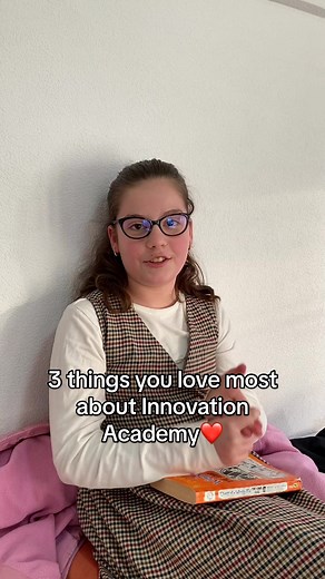 3 things you love most at Innovation Academy❤️