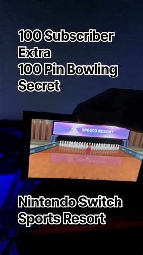 100 Subscribers Special: 100 Pin Bowling - Nintendo Switch Sports Resort