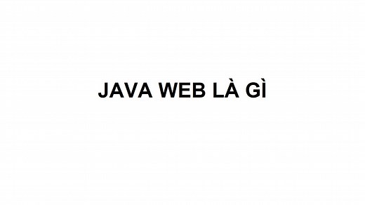 Java web là gì java ee là gì j2ee là gì spring framework là gì