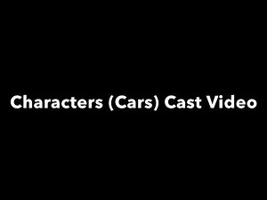Characters (Cars) Cast Video