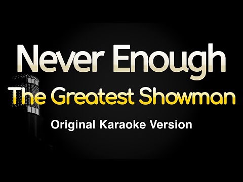 Never Enough - The Greatest Showman (Karaoke Songs With Lyrics - Original Key)