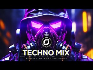 TECHNO MIX 2024 💣 Remixes Of Popular Songs 💣 Only Techno Bangers