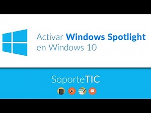 Activar Windows Spotlight en Windows 10
