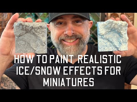 How to Paint Realistic Ice/Snow Effects for Miniatures - QUICK AND EASY