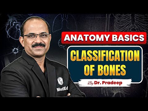 Must-Know Classification of Bones 🦴| Anatomy Basics Explained by Dr. Pradeep Sir | PW MedEd