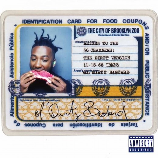 "Oh baby, I like it raw" Ol' Dirty Bastard