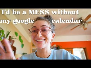 how I use google calendar as my second brain || ADHD-friendly calendar set-up