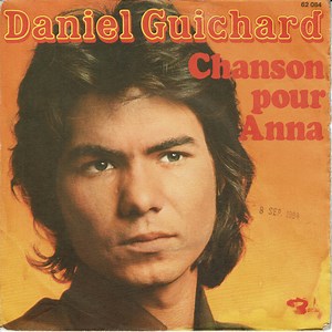 Daniel Guichard - Chanson Pour Anna