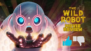 The Wild Robot Movie Review