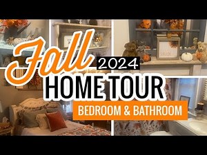 Fall Home Tour 2024 | Cozy Bedroom & Bathroom Decorating Ideas | Rustic Primitive