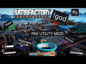 Satisfactory pak utility mod ГАЙД