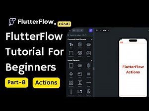 FlutterFlow Actions | FlutterFlow Tutorial for Beginners Part -8