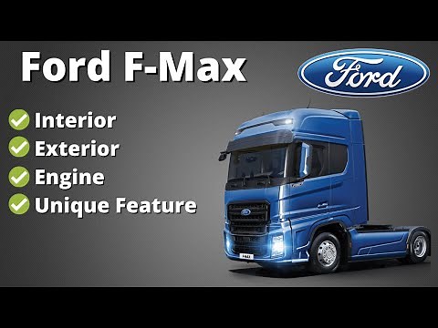 The Ford F-Max Truck - Interior, Exterior, Engine
