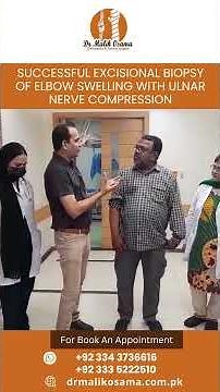 ✅ Successful Excisional Biopsy of Elbow Swelling with Ulnar Nerve Compression