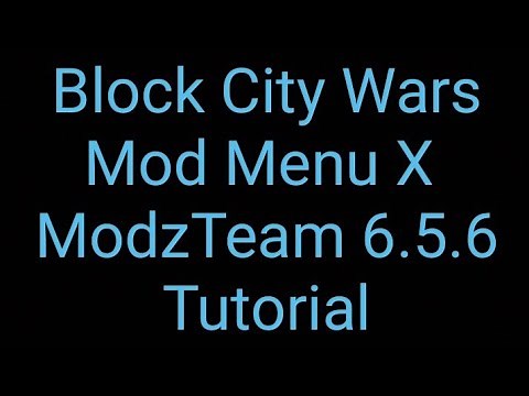 Block City Wars Mod Menu X 6.5.6 Tutorial