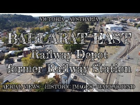 Aerial view - Historic images - Walkaround : Ballarat East Rail Depot / Station : Victoria Australia