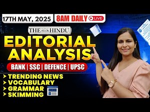 Editorial Analysis | 17th May, 2025 | Vocab, Grammar, Reading, Skimming | Nimisha Bansal