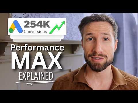 Performance Max Explained: How It Works & Why It Matters