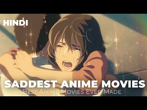 5 Saddest Anime Movie's That Will Make You Cry