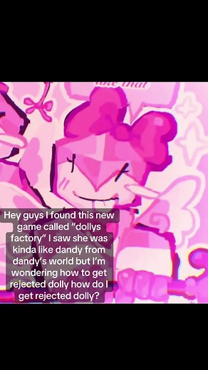 How to Get Rejected Dolly in Dollys Factory Game