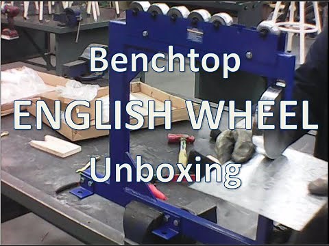 Benchtop English Wheel Unboxing