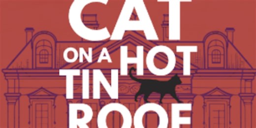 ‘Cat on a Hot Tin Roof’ presented by Magnolia Arts Center