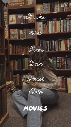 Books that were turned into movies 🍿🎥