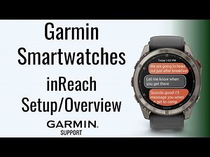 Garmin Smartwatches | inReach Setup/Overview | Garmin Support