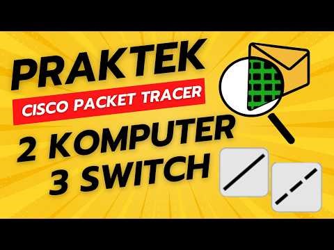 Cisco Packet Tracer Praktek 2 PC 3 Switch