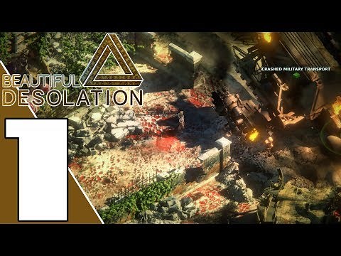 BEAUTIFUL DESOLATION - Gameplay Walkthrough Part 1 (No Commentary)