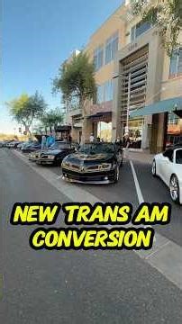New Trans AM Camaro Conversion next to the Original!