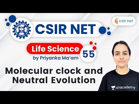 03:00 PM - CSIR UGC NET 2020 | Life Science by Priyanka Ma'am| Molecular clock and Neutral Evolution