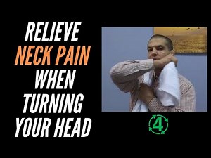 Neck Pain When Turning Head?