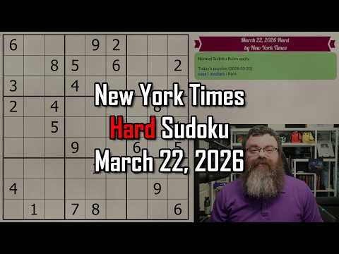NYT Hard Sudoku Walkthrough | March 22, 2026