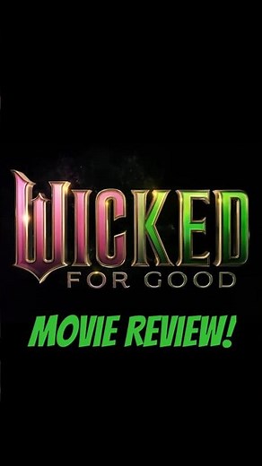 Part 1 | Wicked: For Good Review | Epic Finale or Total Disaster?