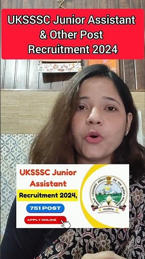UKSSSC Junior Assistant & Other Post Recruitment 2024|
