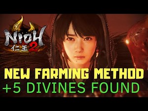 New Nioh 2 Farming Method Found | Kodama Bazaar | Nioh 2 Divine Farming Guide