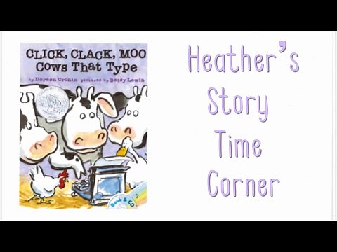 Click, Clack, Moo! by Doreen Cronin - Read Aloud by Heather's Story Time Corner