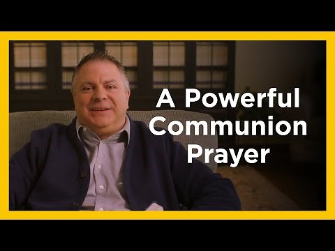 A Powerful Communion Prayer - Radical and Relevant - Matthew Kelly