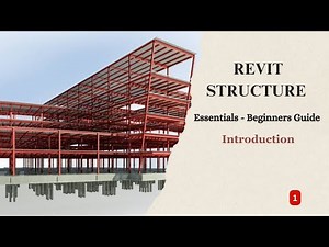 REVIT STRUCTURE ESSENTIALS BEGINNERS GUIDE - EPISODE 1