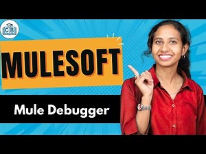 Mule Debugger in MuleSoft | MuleSoft Online Training | MuleSoft Course | MuleSoft | CyberBrainer