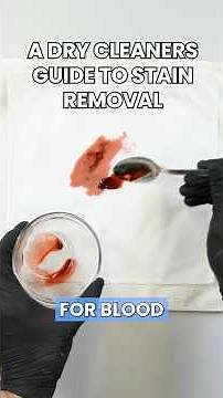 How To Remove Stains - A Dry Cleaners Guide