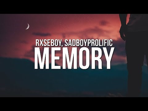 Rxseboy - Memory (Lyrics) ft. SadBoyProlific