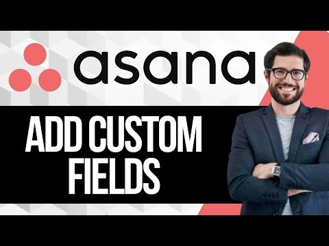 How To Add Custom Fields in Asana