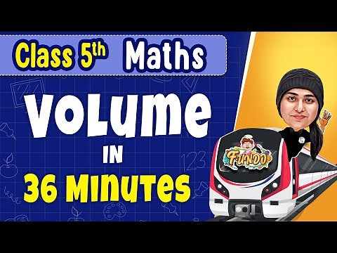VOLUME in 36 Minutes || Class 5 Maths || Exam Express